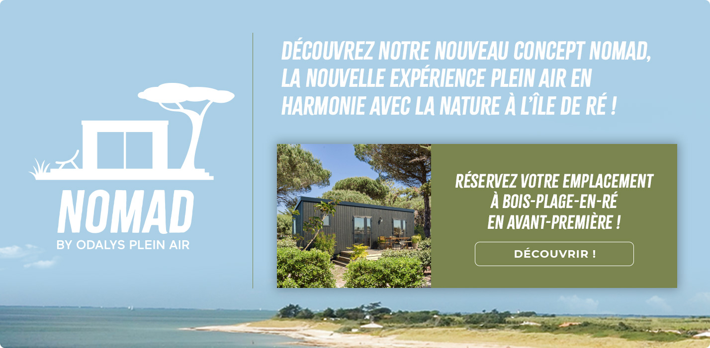 Découvrez notre nouveau concept Nomad, la nouvelle expérience Plein Air en harmonie avec la nature à l'île de Ré !